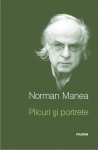 Plicuri si portrete, editia a doua, Norman Manea