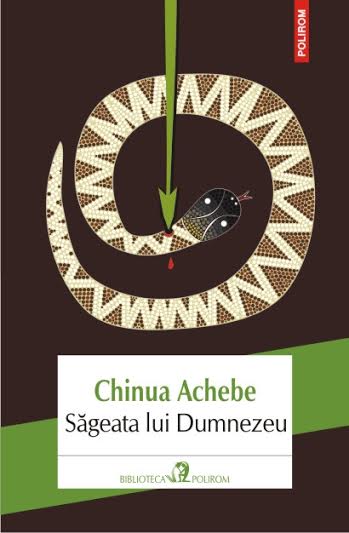 Chinua Achebe Săgeata lui Dumnezeu