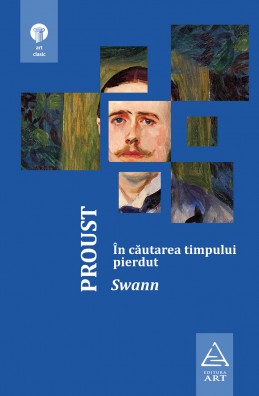 In cautarea timpului pierdut -Swann Marcel Proust