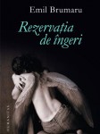 Rezervatia de ingeri Emil Brumaru