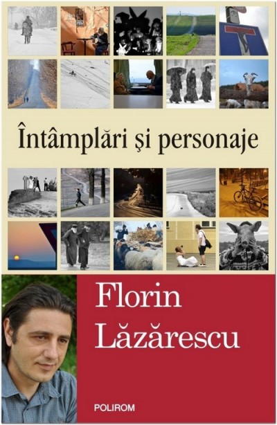 Intamplari si personaje Florin Lazarescu