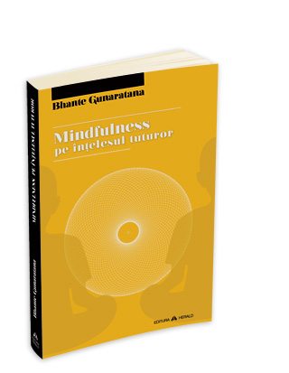 Câștigă volumul ”Mindfulness pe înțelesul tuturor” de Bhante Henepola Gunaratana!