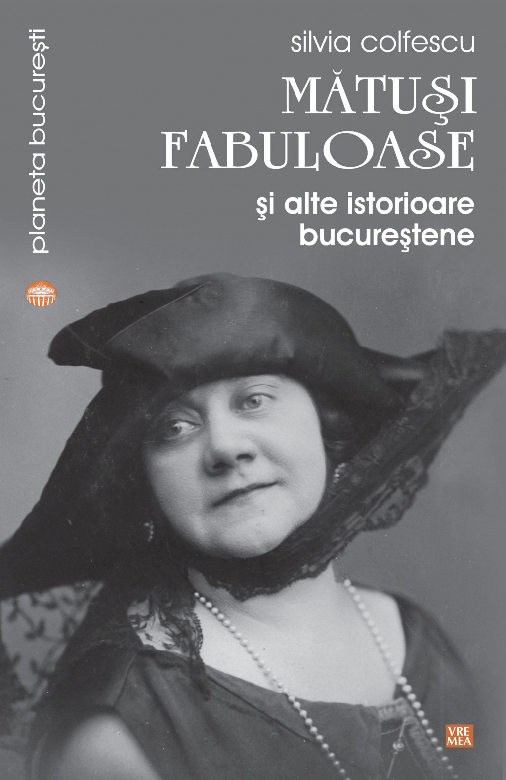 lansare de carte: Matusi fabuloase si alte istorioare bucurestene, de Silvia Colfescu